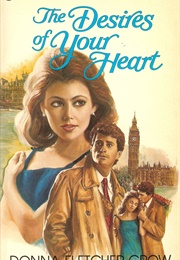 The Desires of Your Heart (Donna Crow)
