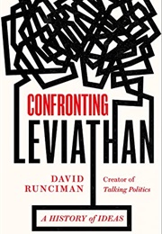 Confronting Leviathan: A History of Ideas (David Runciman)