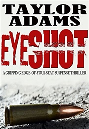 Eyeshot (Taylor Adams)