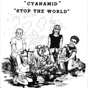 Cyanamid - Stop the World