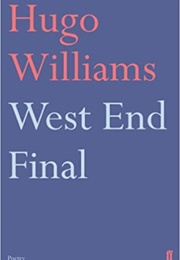 West End Final (Hugo Williams)