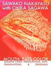 Mouth: Eats Color (Sawako Nakayasu)