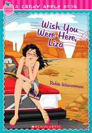 Wish You Were Here, Liza (Robin Wasserman)
