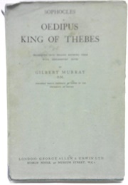 Oedipus King of Thebes (Sophocles (Tr Murray))
