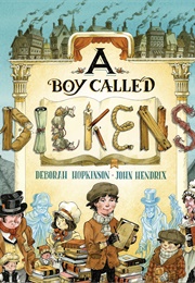 A Boy Called Dickens (Deborah Hopkinson & John Hendrix)