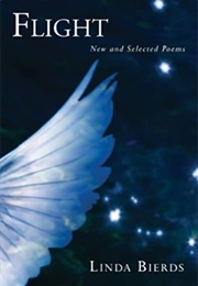 Flight: New and Selected Poems (Linda Bierds)