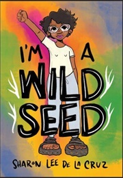 I'm a Wild Seed (Sharon)