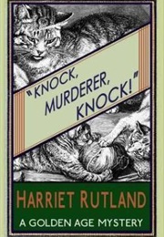 Knock, Murderer, Knock! (Harriet Rutland)
