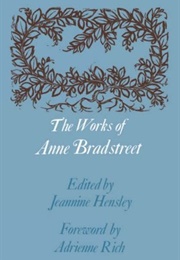 The Works of Anne Bradstreet (Anne Bradstreet)