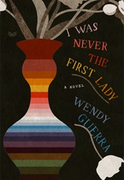 I Was Never the First Lady (Wendy)