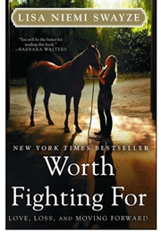 Worth Fighting for (Lisa Swayze)