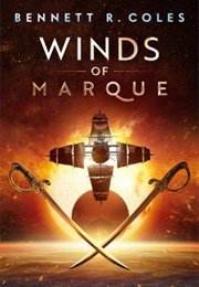 Winds of Marque (Bennet R Coles)
