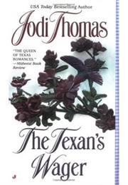 The Texan&#39;s Wager (Jodi Thomas)