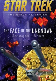 The Face of the Unknown (Christopher L. Bennett)