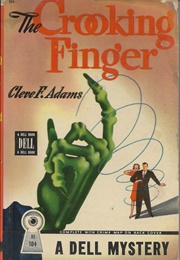 The Crooking Finger (Cleeve F. Adams)