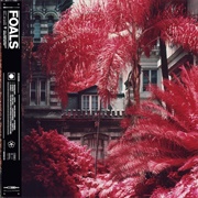 Everything Not Saved Will Be Lost – Part 1 (Foals, 2019)