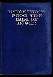 Fairy Tales From the Isle of Rügen (Ernst Moritz Arndt/ Anna Dabis (Tr.))