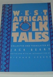 West African Folktales (Jack Berry)