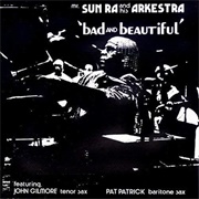 Sun Ra Bad and Beautiful
