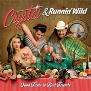 You Gotta Go - Crystal &amp; Runnin&#39; Wild