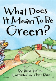What Does It Mean to Be Green (Rana Diorio)