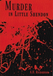 Murder in Little Shendon (A. H. Richardson)