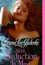 With Seduction in Mind (Laura Lee Guhrke)