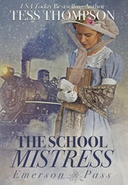 The School Mistress (Tess Thompson)