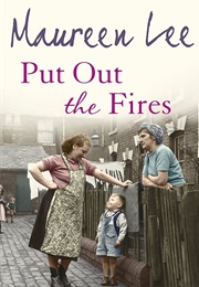 Put Out the Fires (Maureen Lee)