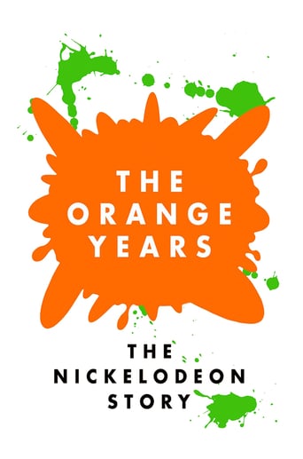 The Orange Years: The Nickelodeon Story (2018)