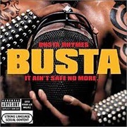 Busta Rhymes - It Ain&#39;t Safe No More