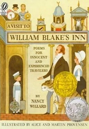 A Visit to William Blake&#39;s Inn (Nancy Willard)