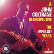 John Coltrane - The Impulse! Years