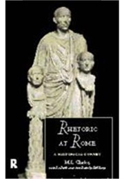 Rhetoric at Rome: A Historical Survey (Clarke, M.L.)