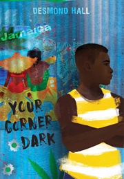 Your Corner Dark (Desmond Hall)