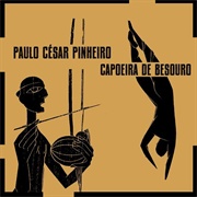Capoeira De Besouro - Paulo César Pinheiro (2010)