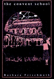The Convent School (Barbara Frischmuth)
