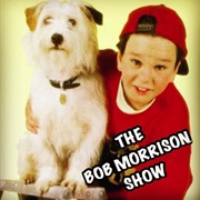 The Bob Morrison Show