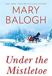 Under the Mistletoe (Mary Balogh)