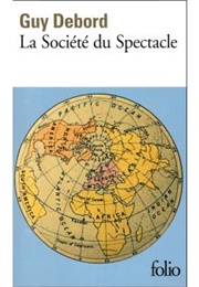 La Société Du Spectacle (Guy Debord)