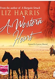 A Western Heart (Liz Harris)