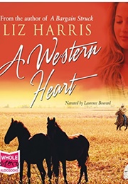 A Western Heart (Liz Harris)