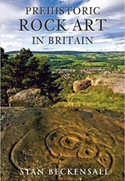 Prehistoric Rock Art in Britain (Stan Beckensall)