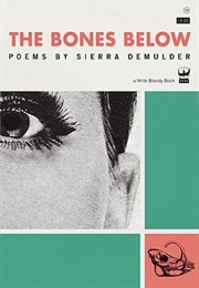 The Bones Below (Sierra Demulder)