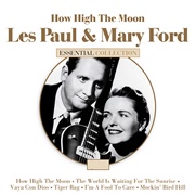 Les Paul &amp; Mary Ford - How High the Moon