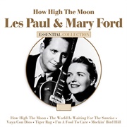 Les Paul & Mary Ford - How High the Moon