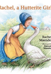 Rachel, a Hutterite Girl (Rachel Maendel)