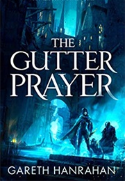 The Gutter Prayer (Gareth Hanrahan)