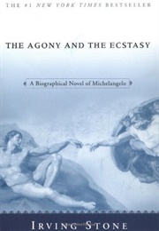 The Agony and the Ecstasy (Irving Stone)