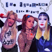 Take Me Away - The Aquadolls